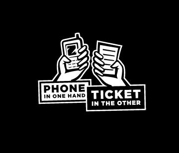 Sign: Phone in one hand, ticket in the other