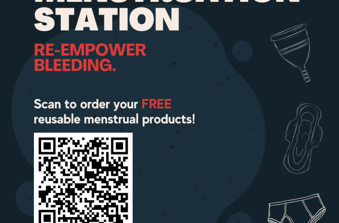 graphic with qr code. Text reads: menstruation station, re-empower building, scan to order your free reusable menstrual products!