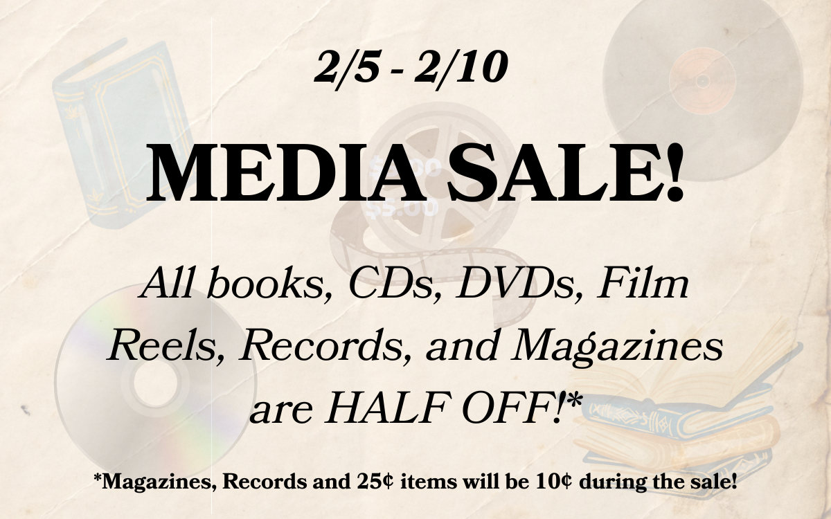 Media sale! All books, CDs, DVDs, Film reels, records, magazines are half off! 