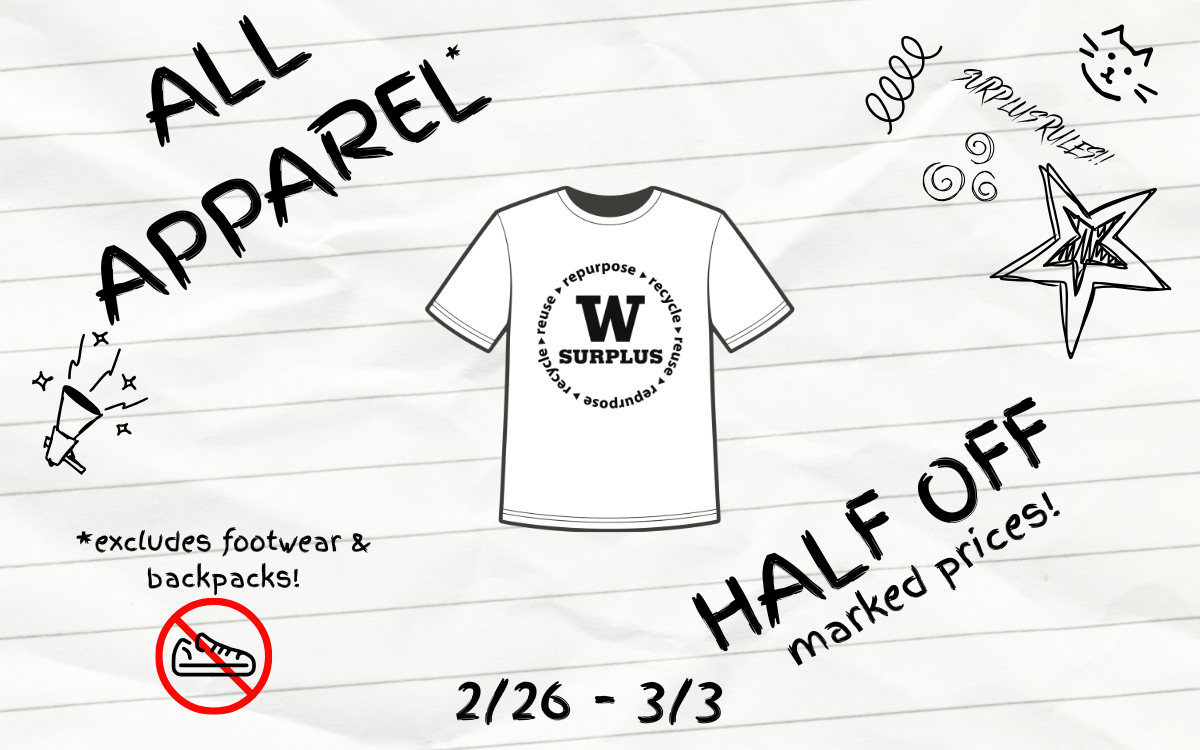 All apparel half off marked prices. This promotion excludes footwear and backpacks. This sale lasts from 2/26 - 3/3.